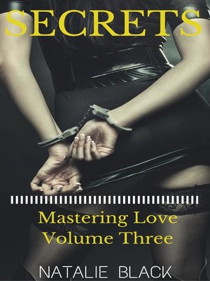 cover image of Secrets (Mastering Love – Volume Three)
